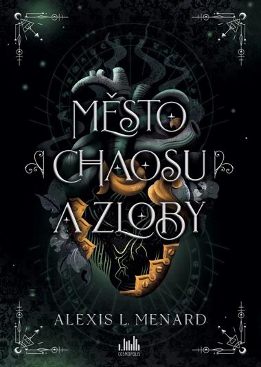 Město chaosu a zloby