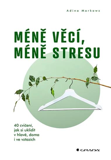 Méně věcí, méně stresu
